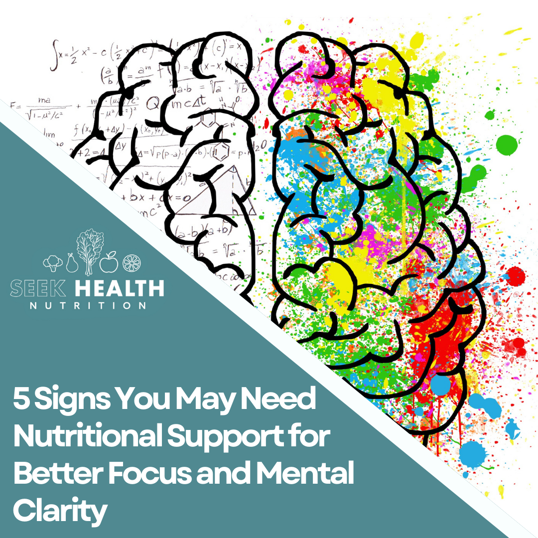 5 Signs You May Need Nutritional Support for Better Focus and Mental Clarity